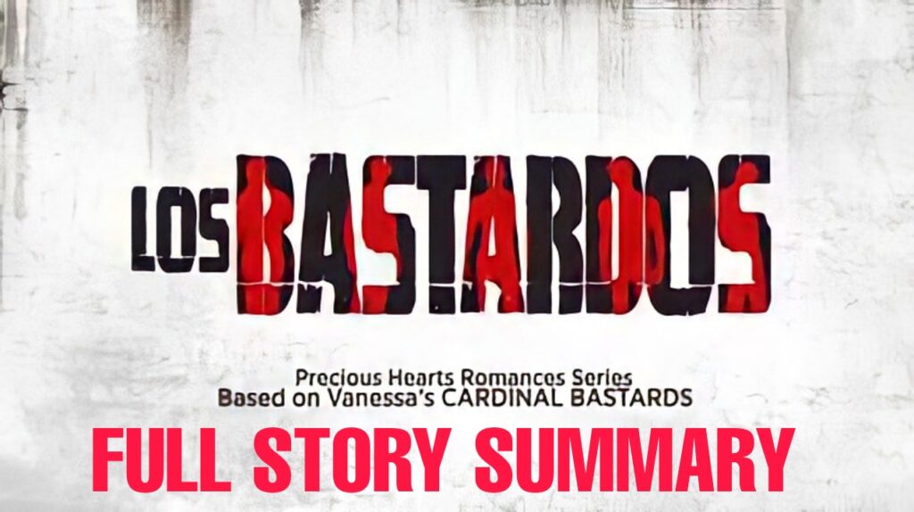 Los bastardos on max tv, full episodes, story summary, cast and crew