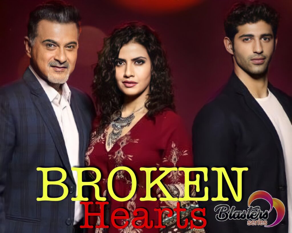 Broken hearts on star life, full story summary, cast, episodes Broken hearts on star life, full story summary, cast, episodes