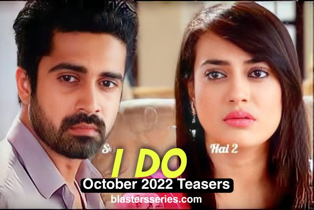 I do October 2022 Teasers