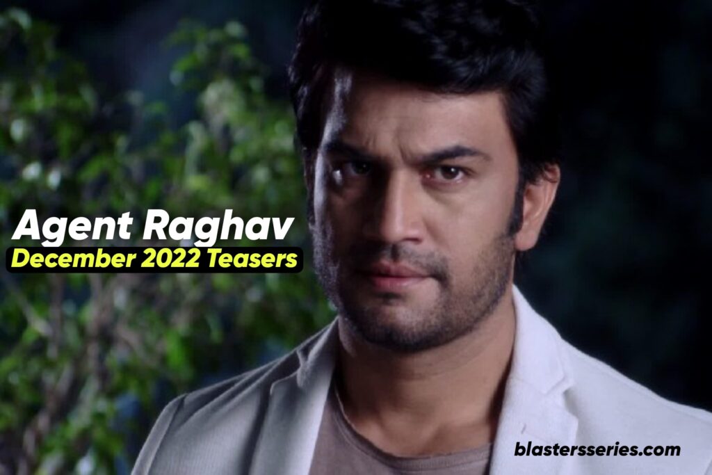 Agent Raghav December 2022 Teasers