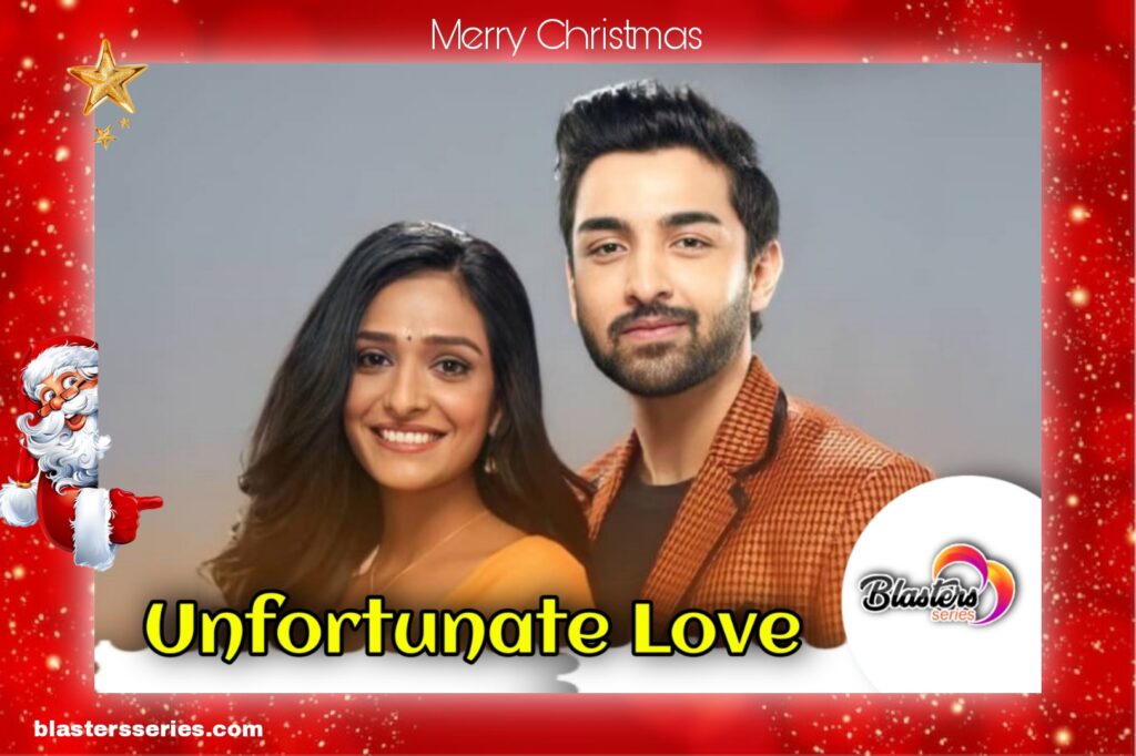 Unfortunate Love ZeeWorld, Friday 23rd December 2022 update