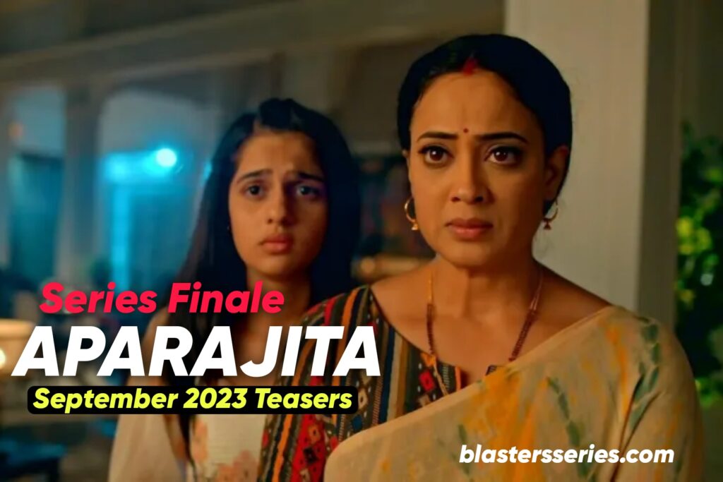 Aparajita September 2023 Teasers