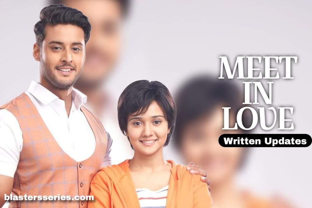 Meet in love zee world, Tuesday 30th January 2024 update Meet in love zee world, Tuesday 30th January 2024 update
